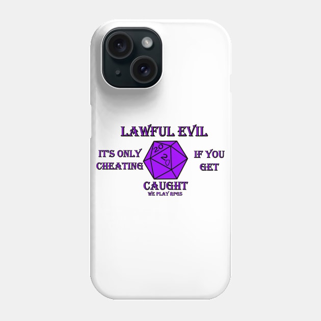 Lawful Evil Phone Case by WePlayRPGs