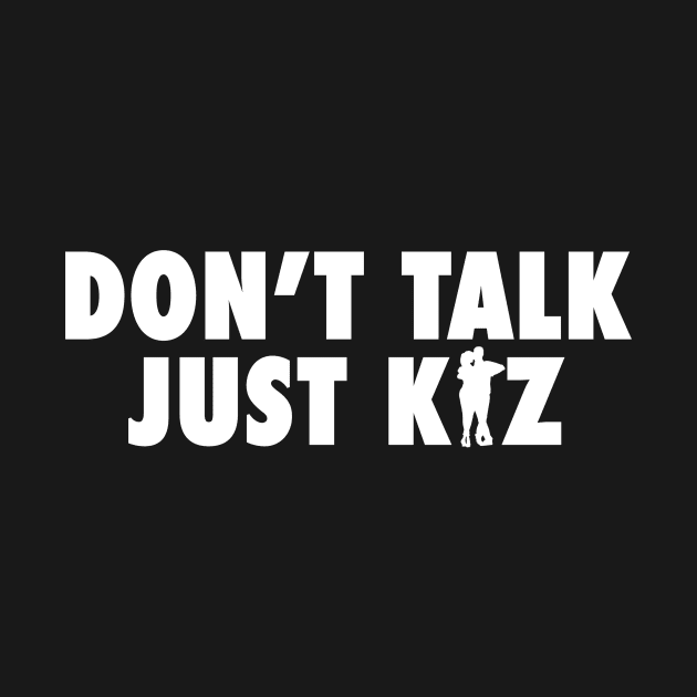 Kizomba Don't Talk Just Kiz African dance by geekmethat