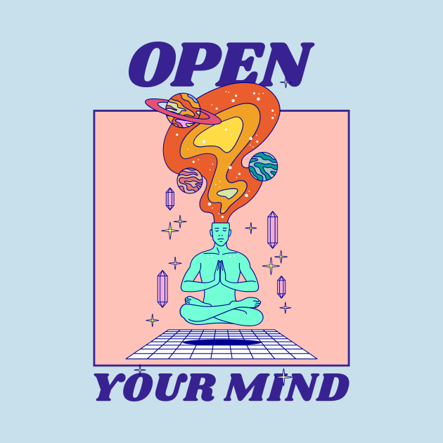 Open Your Mind Mystical Esoteric Psychedelic by Tip Top Tee's