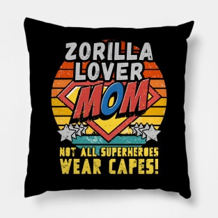 Zorilla LOVER MOM NOT ALL SUPER HEROES WEAR CAPES GIFT FOR MOTHER'S DAY Pillow