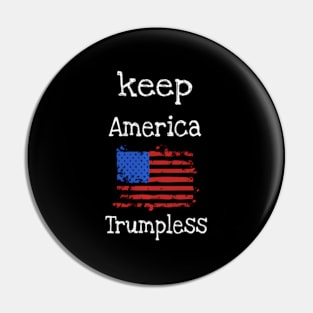 Keep America Trumpless Usa Flag Pin