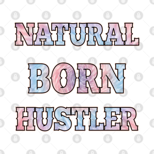 Natural born hustler by SamridhiVerma18