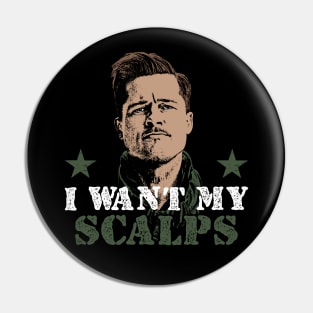 Inglourious Basterds I Want My Scalps Pin