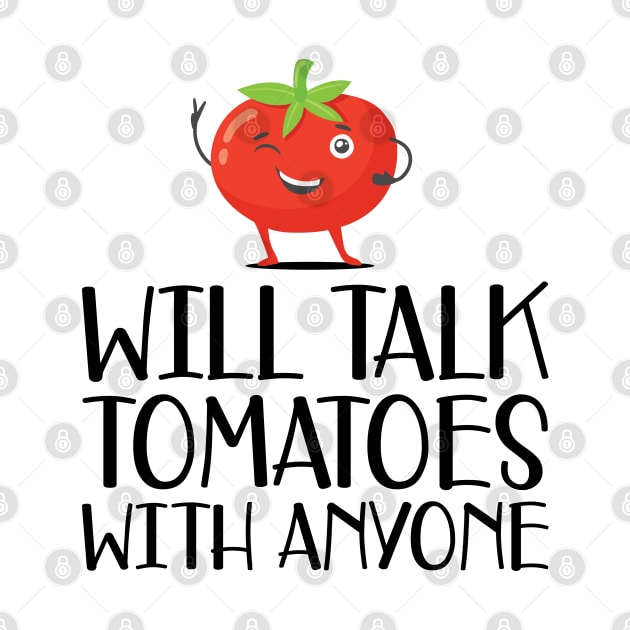 Gardener - Will talk tomatoes with anyone by KC Happy Shop