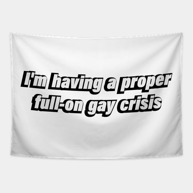 I'm having a proper full-on gay crisis Tapestry by DinaShalash