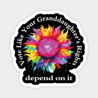 Vote Like Your Granddaughter's Rights Depend on It Magnet