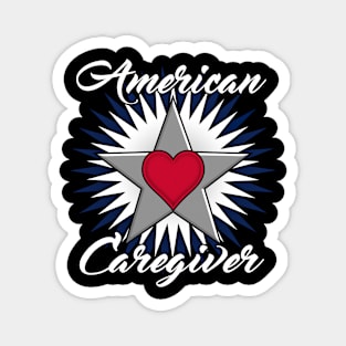 American Caregiver Star white font design Magnet