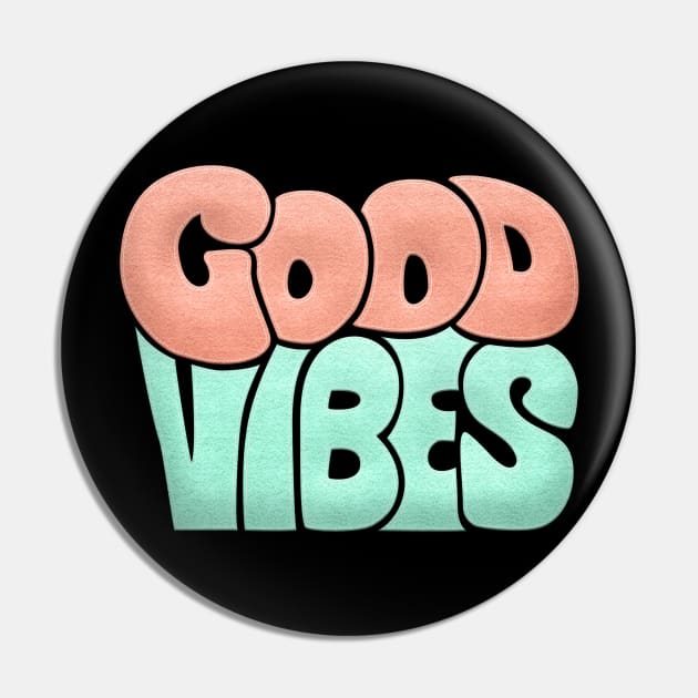 Good Vibes Pin by Red Rov