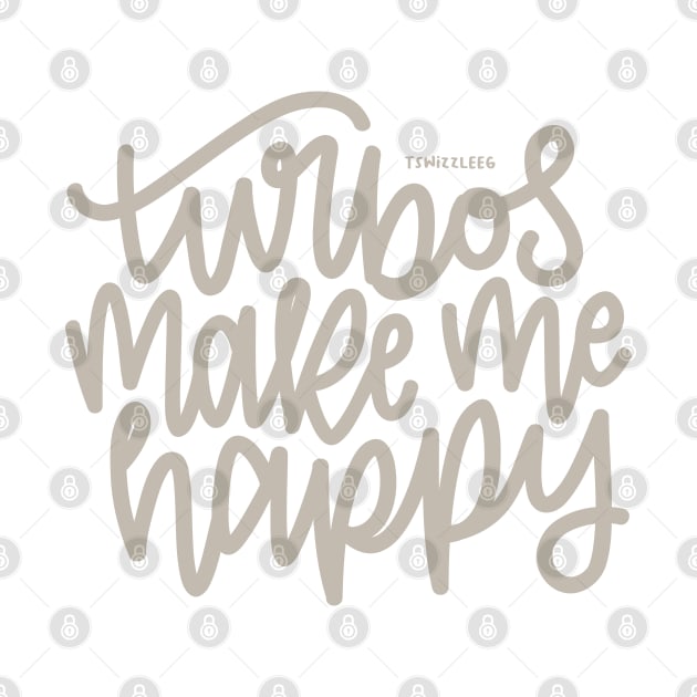 Turbos Make Me Happy - Gray by hoddynoddy