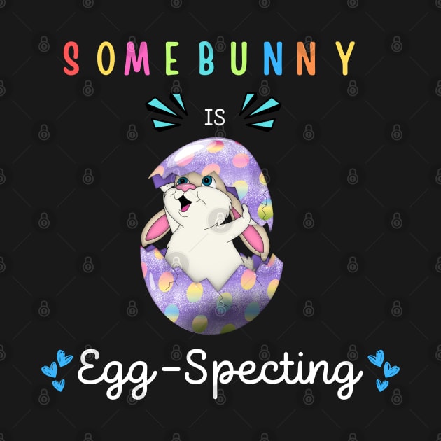 Some Bunny Is Eggspecting by Dylante