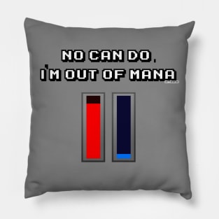 Out of Mana Pillow