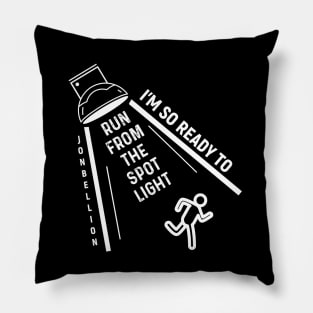 Run From the Spotlight Pillow