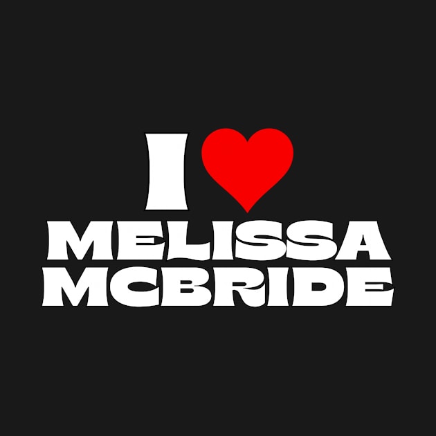 I Love Melissa McBride by theartcreator