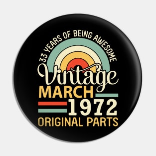 33 Years Being Awesome Vintage In March 1989 Original Parts Pin