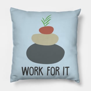 WORK FOR YOUR BALANCE Pillow