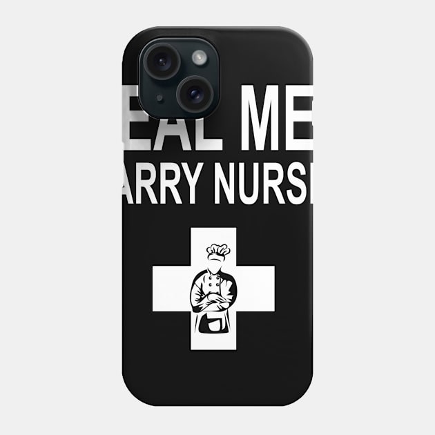 Real Men Marry Nurses Chef Phone Case by gotravele store