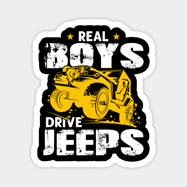 Real Boys Drive Jeeps Jeep Men/Women/Kid Jeeps Lover Magnet by Nancie