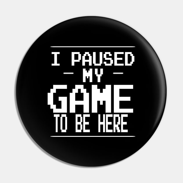 i paused my game to be here Pin by uniqueversion