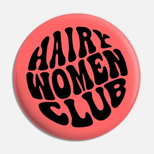 Hairy Women Club Pin by Pridish