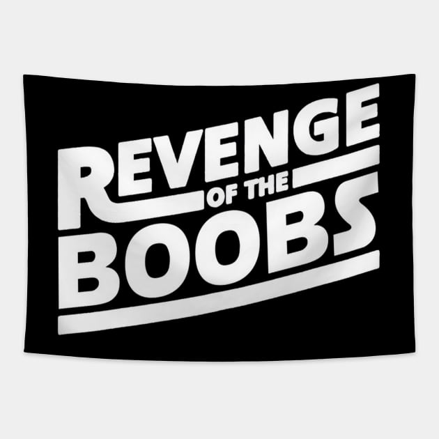 Revenge Of the Boobs Tapestry by hHoman