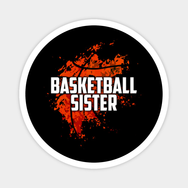 Girls Basketball Sister Heart Shirt Basketball Magnet Teepublic