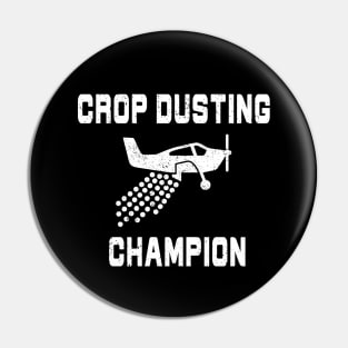 Crop Dusting Champion Pilot Plane Distressed Pin