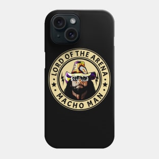 Macho man - Lord Of The Arena 2 Phone Case