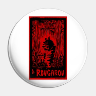 Le Rougarou Rouge Pin