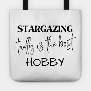 Stargazing trully is the best Hobby Tote
