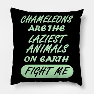 funny chameleon slogan gift for women. Pillow