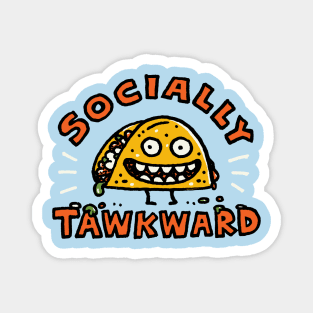 Socially Tawkward Magnet