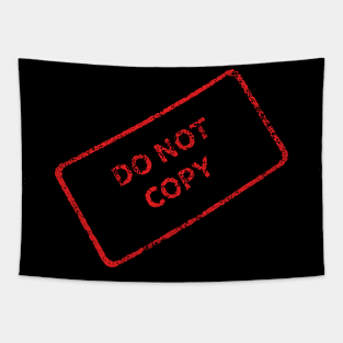 Do Not Copy Tapestry