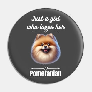 Just a Girl who Loves her Pomeranian, white text Pin