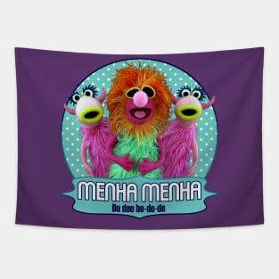 MENHA MENHA or manha manha Tapestry