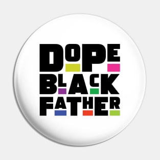 Dope Black Father Pin