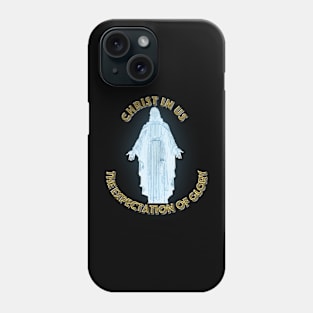 Christ in UsT-Shirt mug coffee mug apparel hoodie sticker gift The Expectation of Glory Phone Case