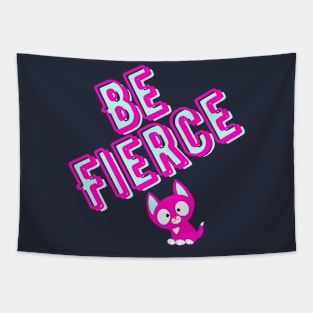 Be Fierce pink and blue Tapestry