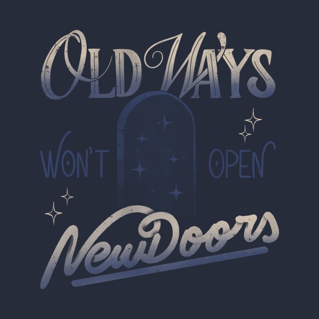 Old Ways Won't Open New Doors II by Tobe Fonseca by Tobe_Fonseca