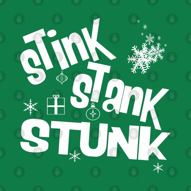 Stink Stank Stunk by PopCultureShirts