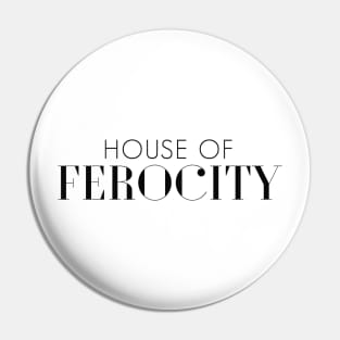 House of Ferocity Pin