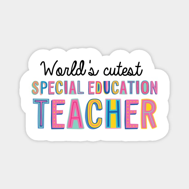 Special Education Teacher Gifts | World's cutest Special Education Teacher Magnet by BetterManufaktur