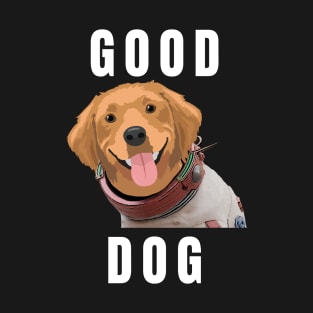 Good Dog T-Shirt