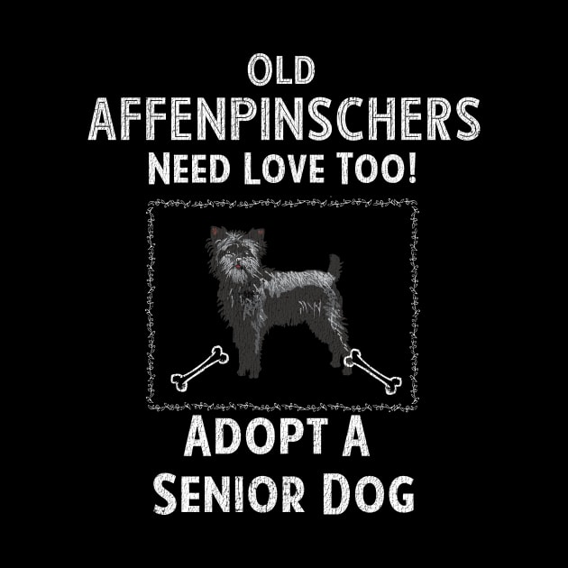 Senior Dog Adoption T-Shirt for Affenpinscher Dog Lovers by bbreidenbach