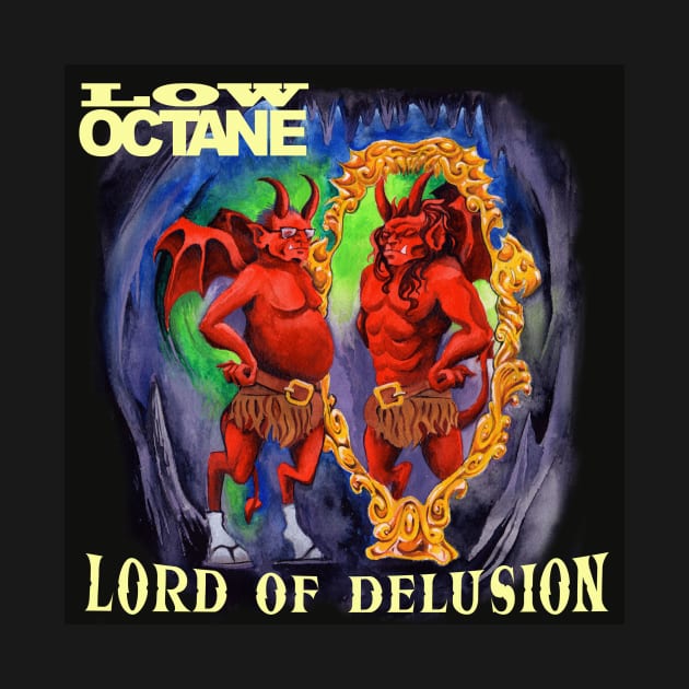 Low Octane EP - Lord of Delusion by LowOctane666