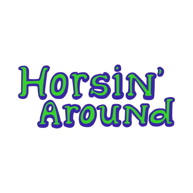 Horsin' Around by reinmuthis