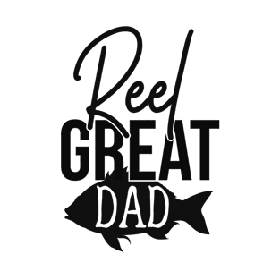 Reel great dad T-Shirt