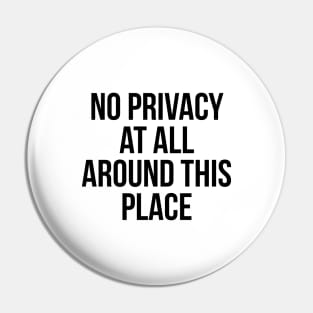 No privacy at all around this place! Pin