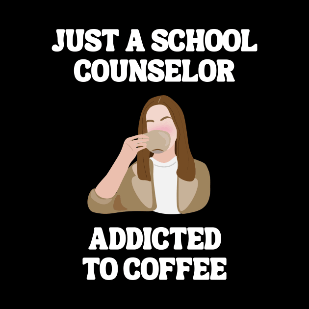 Just A School Counselor Addicted To Coffee by Chey Creates Clothes