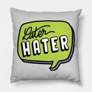 Later hater Pillow