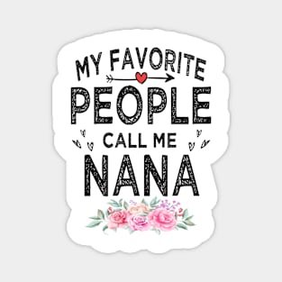 nana my favorite people call me nana Magnet